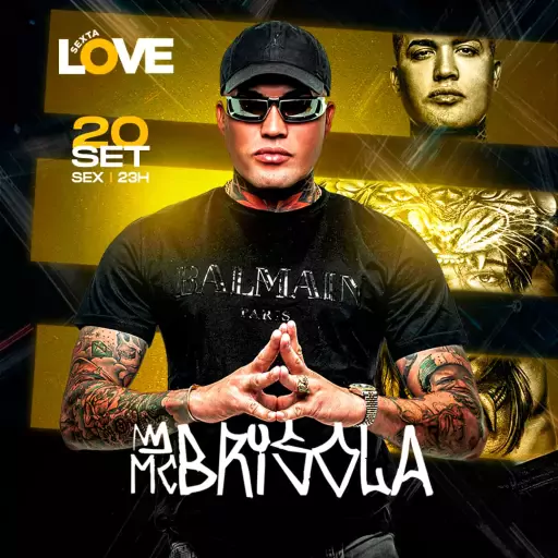 Foto do Evento Mc Brisola Sexta Love