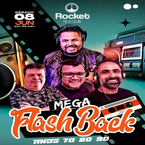 Foto do Evento MEGA FLASHBACK ROCKET SEA CLUB