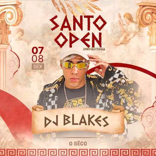 SANTO OPEN ft DJ BLAKES: -  07/08