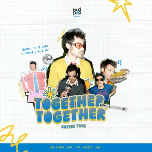 Foto do Evento TOGETHER, TOGETHER: COFFEE TIME
