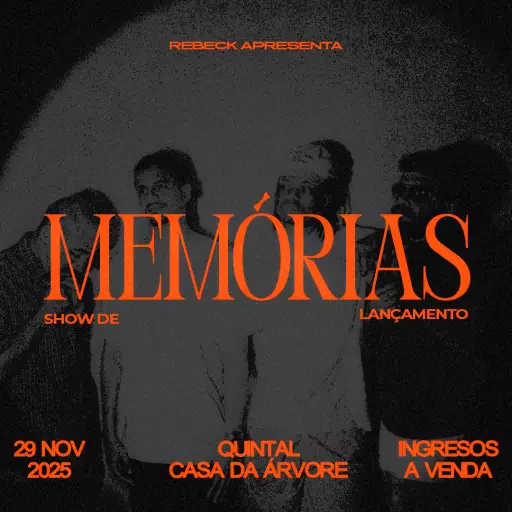 Lançamento de 'Memórias' - Rebeck
