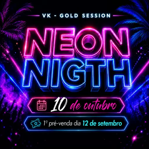 VK - NEON NIGHT - 1º Edição
