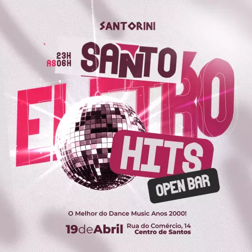 Foto do Evento Santo EletroHits | Open Bar