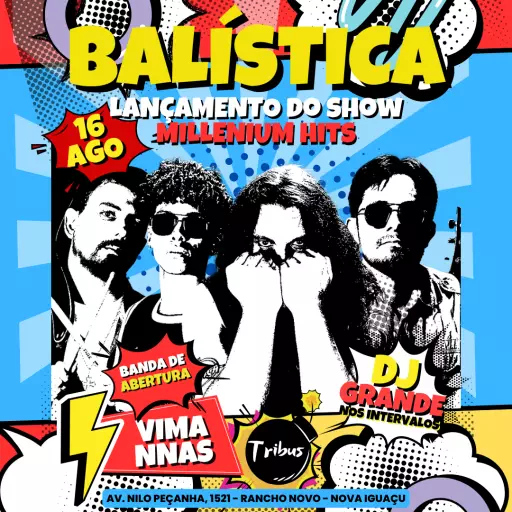 Foto do Evento BALÍSTICA (MILLENIUM HITS)