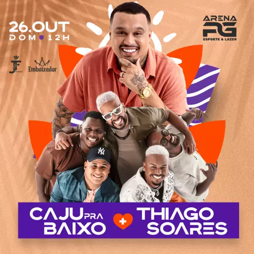 THIAGO SOARES & CAJU PRA BAIXO