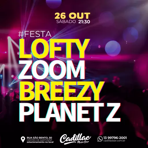 Foto do Evento Revival LOFTY ZOOM BREEZY PLANET Z