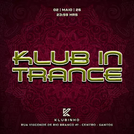 Foto do Evento KLUB IN TRANCE 02/05