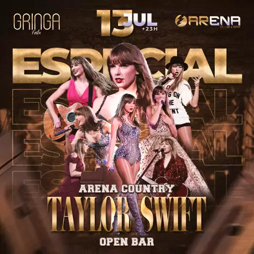 Foto do Evento Arena Country: TAYLOR SWIFT Open Bar