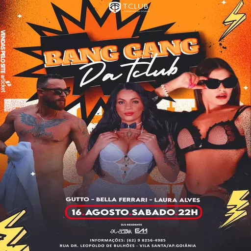 Foto do Evento BANG GANG DA TCLUB