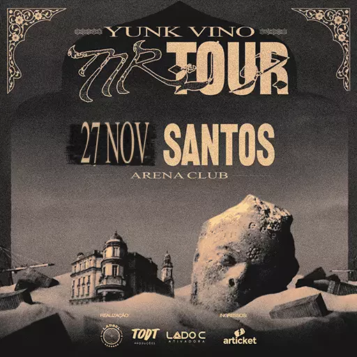 Yunk Vino | MR. Tour em Santos