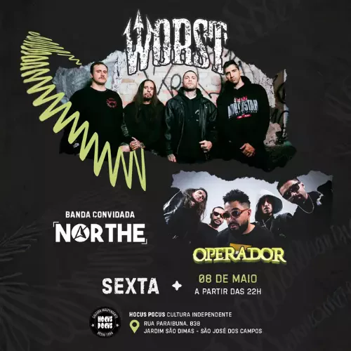 Foto do Evento WORST, OPERADOR E NORTH