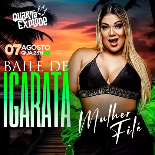Foto do Evento MULHER FILÉ BAILE DE IGARATÁ