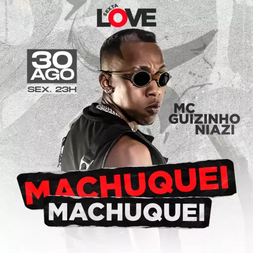 Foto do Evento SEXTA LOVE - MC GUIZINHO NIAZI