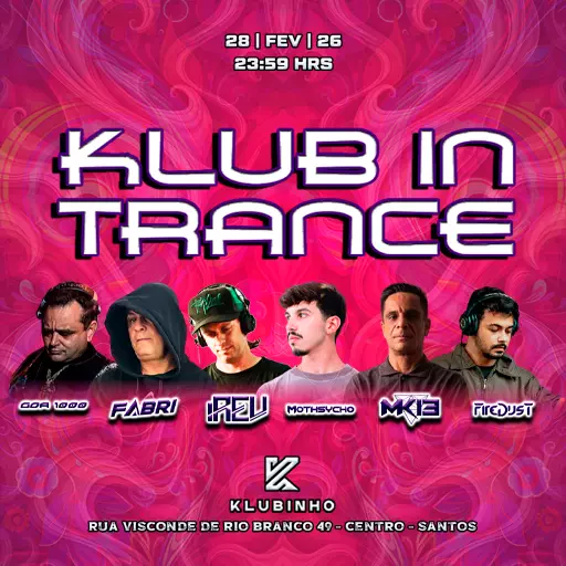 KLUB IN TRANCE 28/02 23.59H