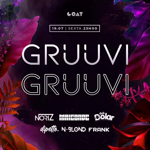 GRUUVI & Goatzada