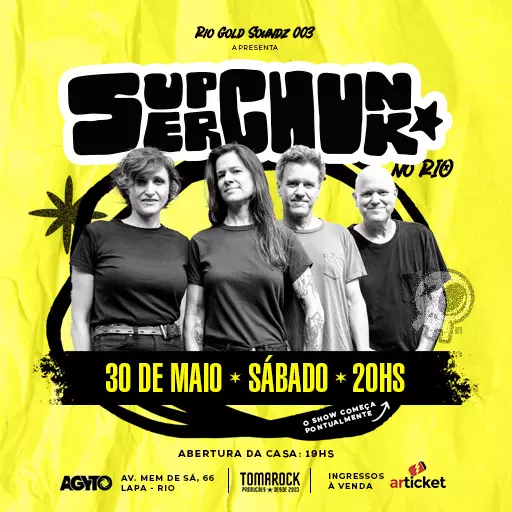 Foto do Evento SUPERCHUNK NO RIO DE JANEIRO