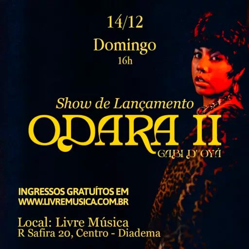 Foto do Evento Gabi d'Oyá ::: LANÇAMENTO ODARA II