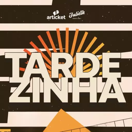 TARDEZINHA DO JULIETA