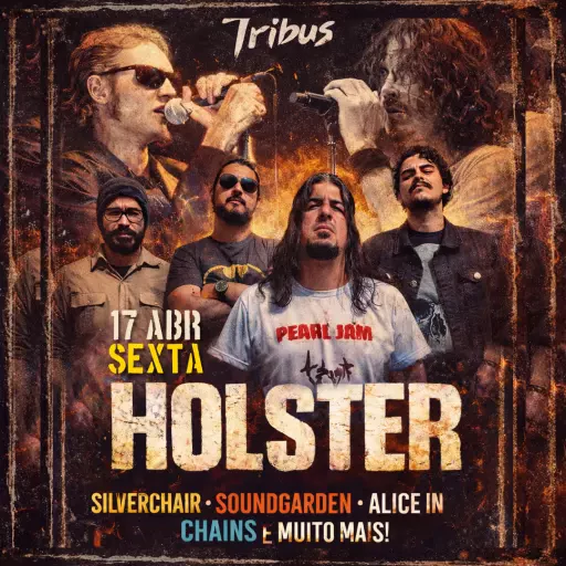 Foto do Evento HOLSTER - GRUNGE RAIZ NO TRIBUS