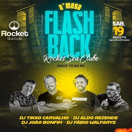Foto do Evento MEGA FLASHBACK ROCKET SEA CLUB