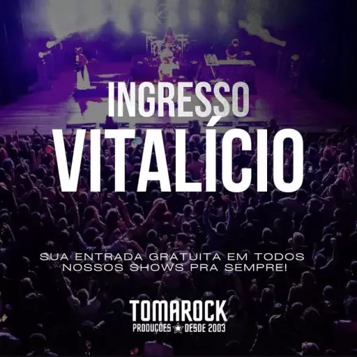 INGRESSO VITALICIO TOMAROCK