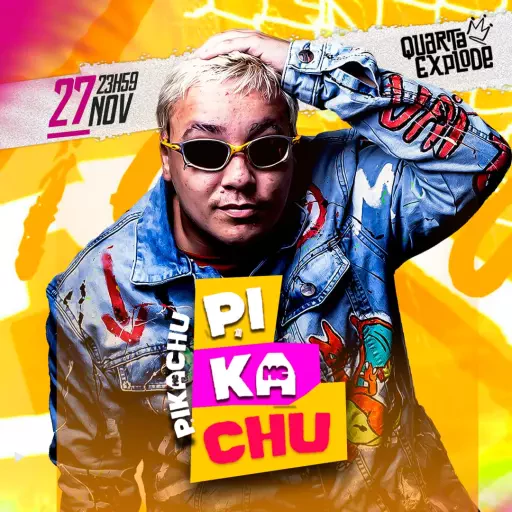 Foto do Evento Mc Pikachu - Quarta Explode