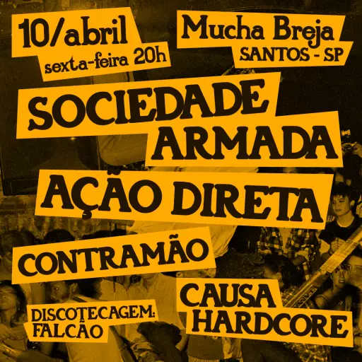 Foto do Evento Sociedade Armada em Santos