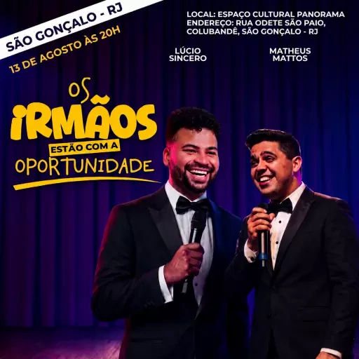 OS IRMÃOS ESTÃO COM A OPORTUNIDADE