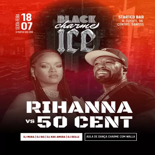 Foto do Evento Black Charme Ice - Rihanna x 50 Cent