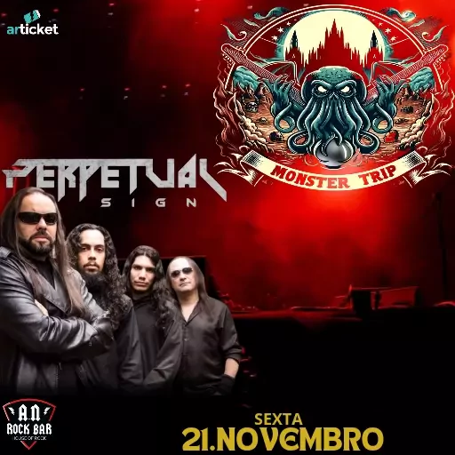 Foto do Evento PERPETUAL SIGN & MONSTER TRIP