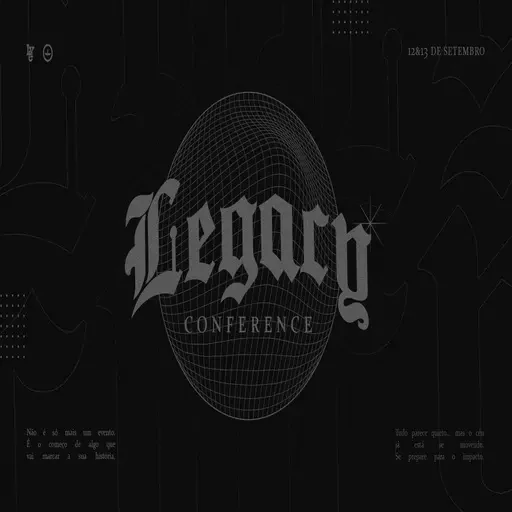 Foto do Evento LEGACY CONFERENCE