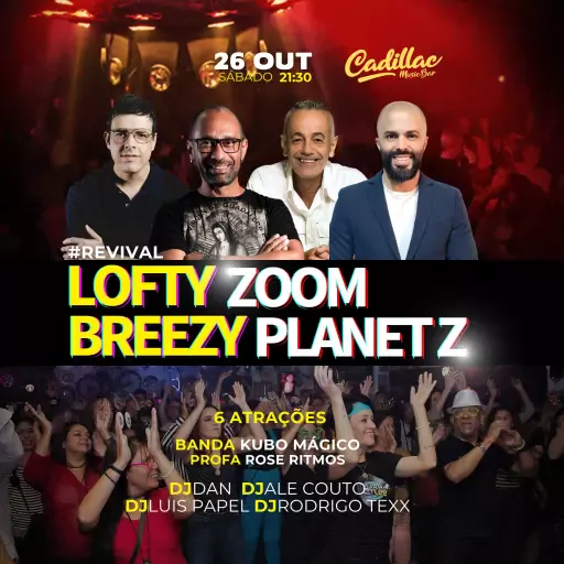 Foto do Evento Revival LOFTY ZOOM BREEZY PLANET Z