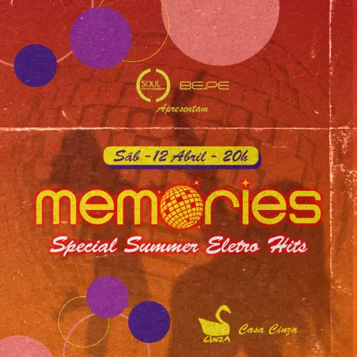 MEMORIES @ Casa Cinza