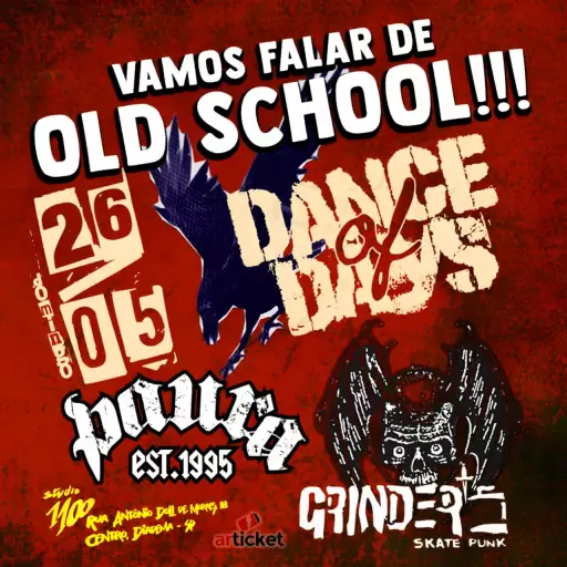 Dance of Days, Paúra, Grinders