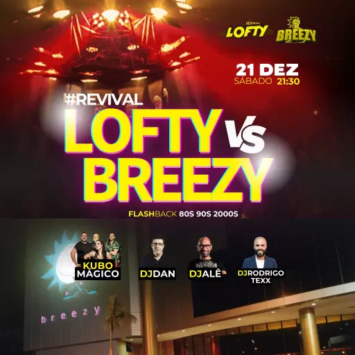 Foto do Evento Revival LOFTY vs BREEZY no Cadillac