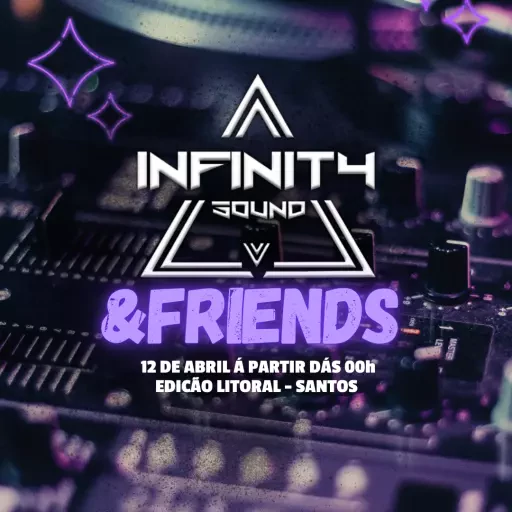 Foto do Evento INFINITY SOUND & FRIENDS 12/04
