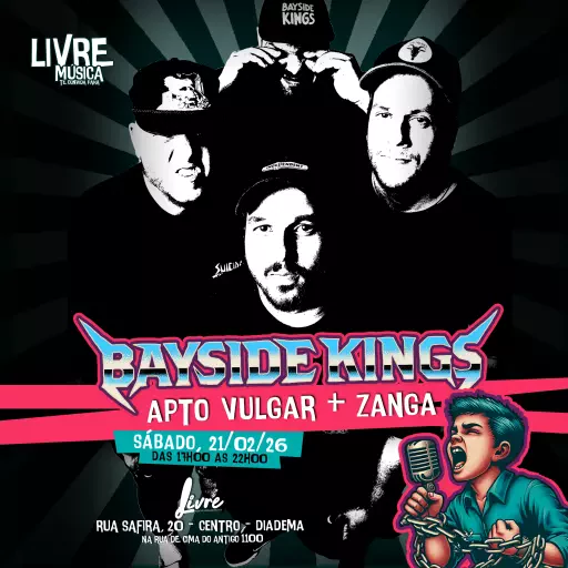 Foto do Evento BAYSIDE KINGS + APTO VULGAR + ZANGA