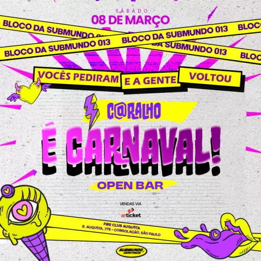 Foto do Evento C@RALHO É CARNAVAL! - Submundo 013
