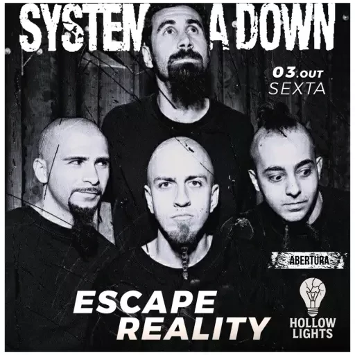 Foto do Evento ESCAPE REALITY (SOAD TRIBUTO)