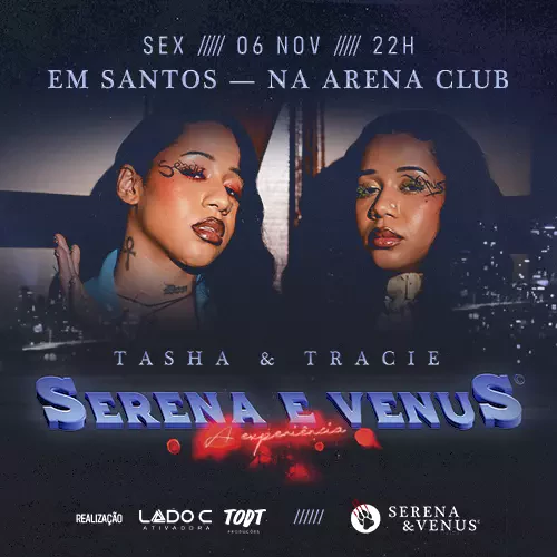 TASHA & TRACIE EM SANTOS