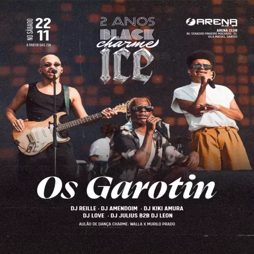 Foto do Evento Os Garotin - Black Charme Ice 2 anos