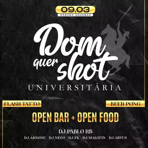 Foto do Evento DOM QUER SHOT
