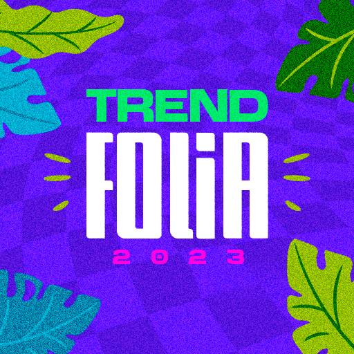 Foto do Evento Trend Folia 2023