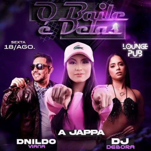 O BAILE É DELAS - LOUNGE PUB