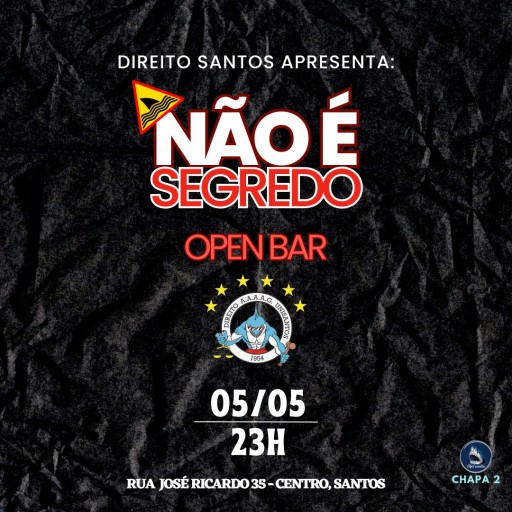 Foto do Evento NÃO É SEGREDO - OPEN BAR